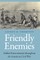 Friendly Enemies