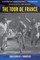 The Tour de France, Updated with a New Preface