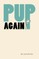 Pup Again