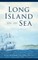 Long Island and the Sea