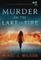 Murder on the Lake of Fire