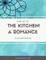 Come Out of the Kitchen A Romance