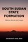 South Sudan State Formation