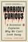 Morbidly Curious