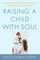 Raising a Child with Soul