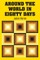 Around the World in Eighty Days