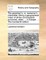 The Gazetteer's; Or, Newsman's Interpreter. Being a Geographical Index of All the Considerable Provinces, Cities, ... in Europe. ... the Fourteenth Edition