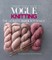 Vogue(r) Knitting the Ultimate Quick Reference