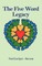 The Five Word Legacy
