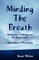 Minding The Breath
