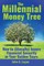 The Millennial Money Tree