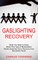 Gaslighting Recovery