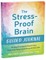 The Stress-Proof Brain Guided Journal
