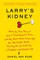 Larry's Kidney