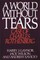 A World Without Tears