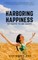 Harboring Happiness