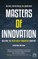Masters of Innovation