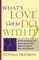 What's Love Got to Do with It?