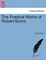 The Poetical Works of Robert Burns.