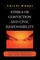 Ethics of Conviction and Civic Responsibility