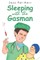 Sleeping with the Gasman