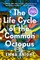The Life Cycle of the Common Octopus