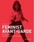 Feminist Avant-Garde