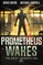 Prometheus Wakes