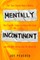Mentally Incontinent