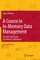 A Course in In-Memory Data Management