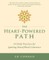 The Heart-Powered Path