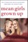 Mean Girls Grown Up