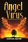 Angel Virus Remnants of the Flame