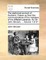The statistical account of Scotland. Drawn up from the communications of the ministers of the different parishes. By Sir John Sinclair, ... Volume 1 of 21