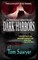 Dark Harbors