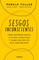 Sesgos Inconcientes / The Leader's Guide to Unconscious Bias