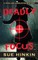 Deadly Focus