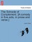 The Schoole of Complement. [A Comedy in Five Acts, in Prose and Verse.]