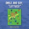 Smile and Say, Lettuce!