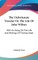 The Unfortunate Traveler Or, The Life Of John Wilton
