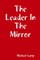 The Leader In The Mirror