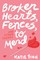 Broken Hearts, Fences and Other Things to Mend