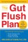 The Gut Flush Plan