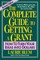 The Complete Guide to Getting a Grant