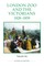 London Zoo and the Victorians, 1828-1859