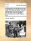Considerations on the American War, Under the Following Heads. American Independency. Pursuit of the War. War of Posts. Plan of Operation. French Policy. by Joseph Williams, Esq.