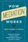 How Mediation Works