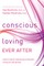 Conscious Loving Ever After