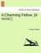 A Charming Fellow. [A Novel.]