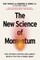 The New Science of Momentum